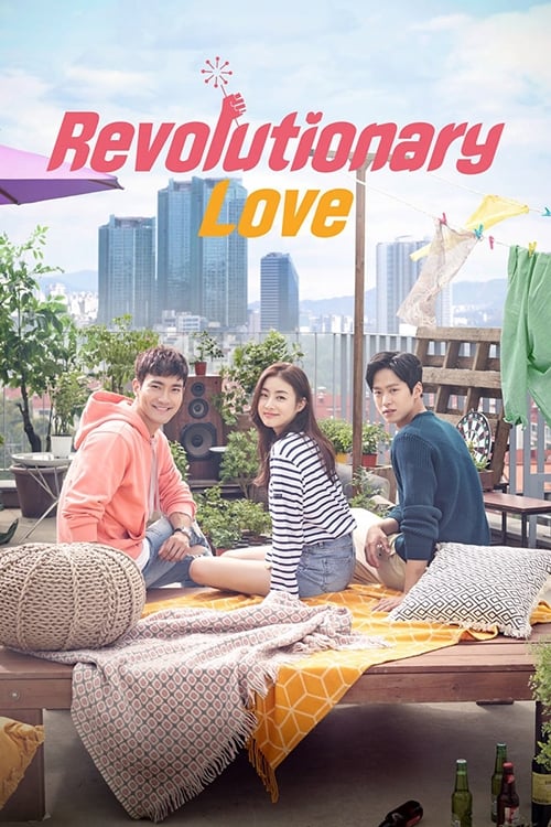 Revolutionary Love (2017) หัวใจไม่มีกรอบ