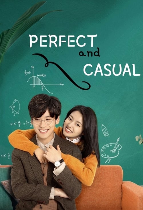 Perfect and Casual (2020) ลุ้นรักคู่รักกำมะลอ ตอนที่ 1-24 (จบ)