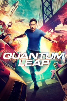 Quantum Leap (2022) ควอนตัมลีป กระโดดข้ามเวลา Season 1-2 (กำลังรอฉาย)