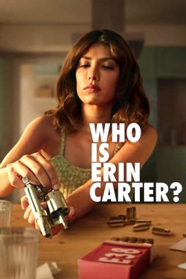 Who Is Erin Carter (2023) เอริน คาร์เตอร์คือใคร EP.1-7 (จบ)